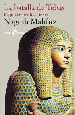  La Batalla de Tebas: Un Choque entre Hermanos por el Poder en la Antigua Egipto